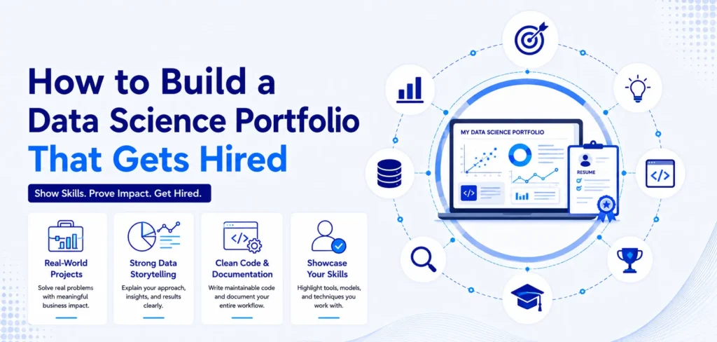 How to Build a Data Science Portfolio That Gets Hired (Complete Guide)